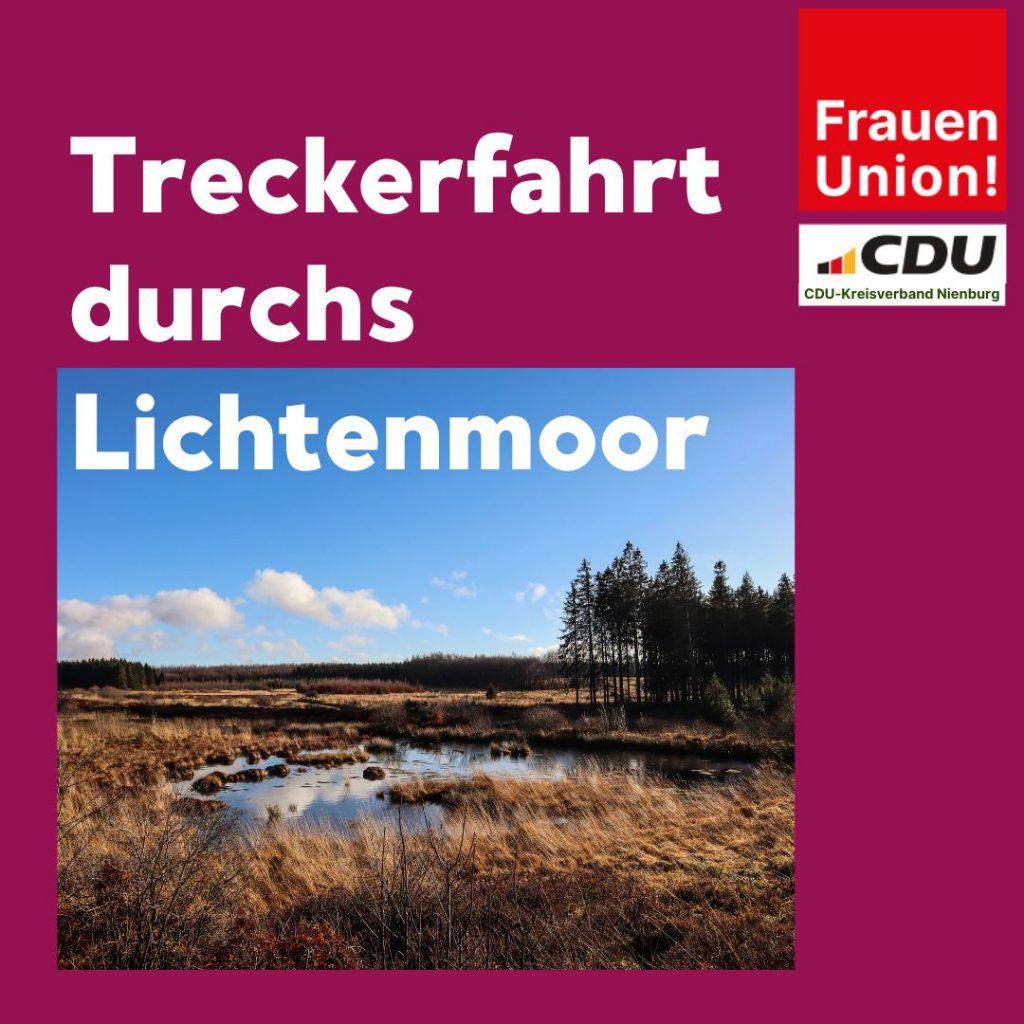 Frauen Union lädt zur Treckerfahrt durchs Lichtenmoor ein