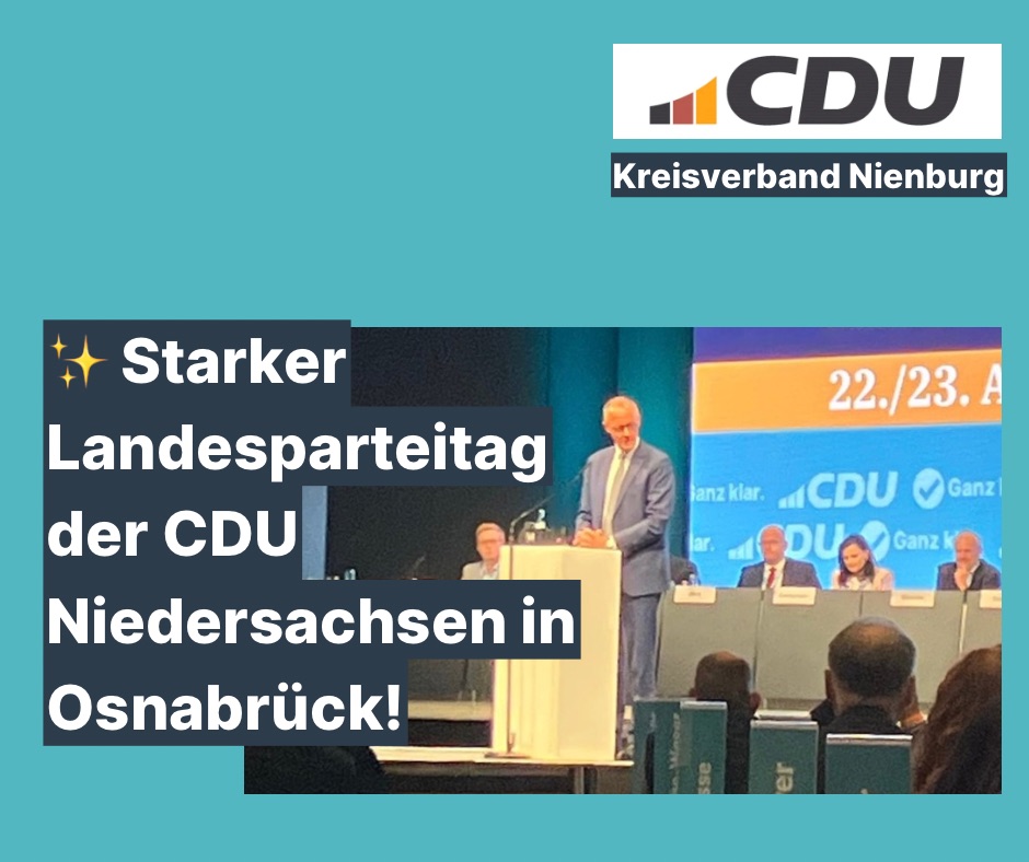 Begeisternder Landesparteitag der CDU Niedersachsen in Osnabrück